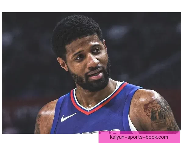 乔治表示状态回暖体能稍欠仍全力拼搏争取最佳表现